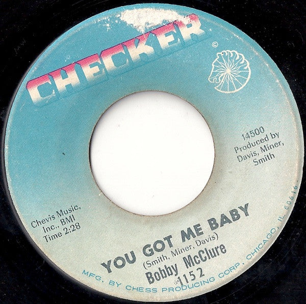 Bobby McClure : You Got Me Baby / Peak Of Love (7")