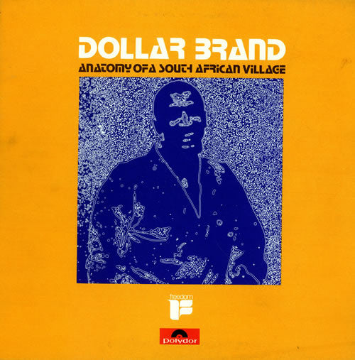 Dollar Brand : Anatomy Of A South African Village (LP, Album, RE, Gat)