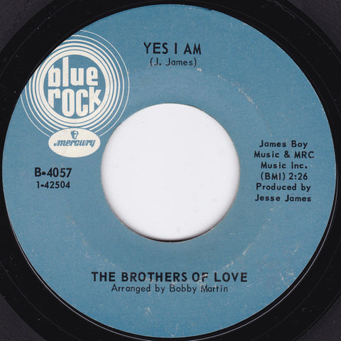 The Brothers Of Love : Yes I Am (7", Single)