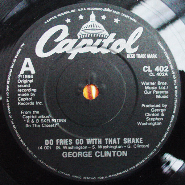 George Clinton : Do Fries Go With That Shake (7")