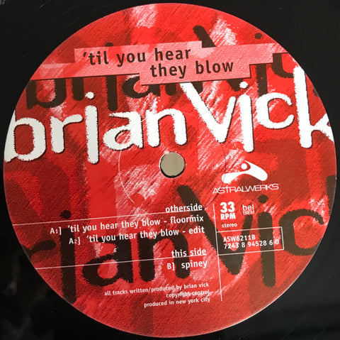 Brian Vick : 'Til You Hear They Blow (12")