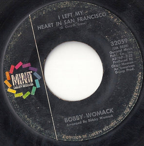 Bobby Womack : I Left My Heart In San Francisco / Love, The Time Is Now (7", Single)