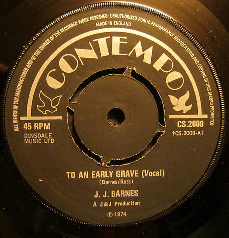 J. J. Barnes : To An Early Grave (7")