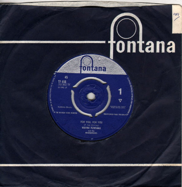 Wayne Fontana And The Mindbenders* : For You, For You (7", Single)