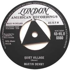 Martin Denny : Quiet Village / Llama Serenade (7", Single, Tri)