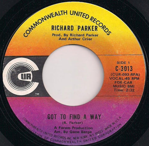 Richard Parker : Got To Find A Way (7", Single, Sty)