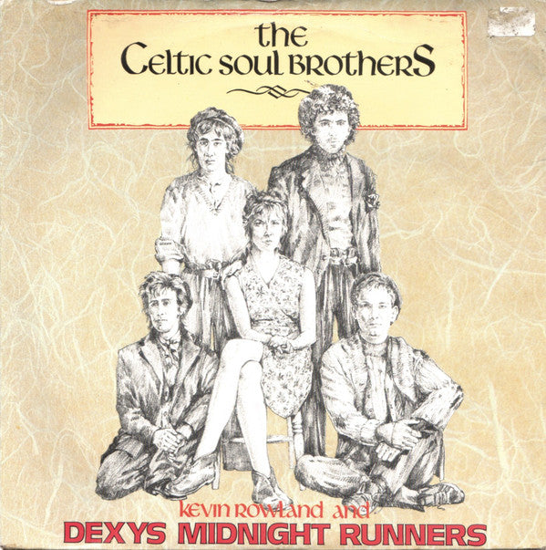 Kevin Rowland & Dexys Midnight Runners : The Celtic Soul Brothers (7", Single, Pap)