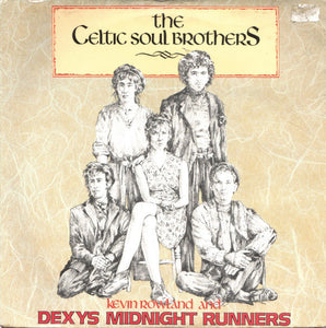 Kevin Rowland & Dexys Midnight Runners : The Celtic Soul Brothers (7", Single, Pap)