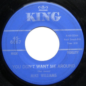 Mike Williams (46) : Something You Didn't Done / You Don't Want Me Around (7")