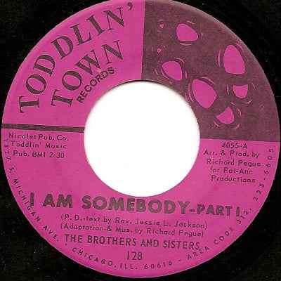 The Brothers And Sisters : I Am Somebody (7")