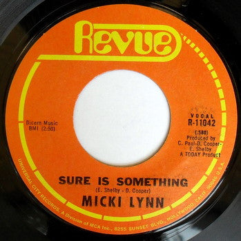 Micki Lynn : Sure Is Something / In The Meantime (7")