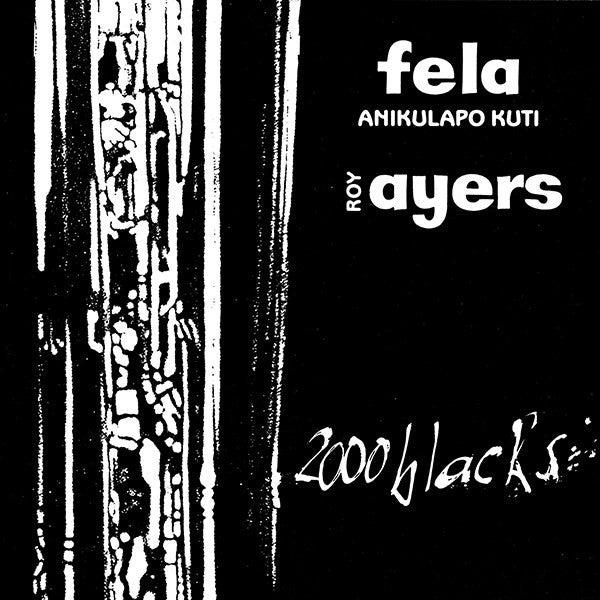 Fela Anikulapo Kuti*, Roy Ayers : 2000 Black's (LP, Album, RE)