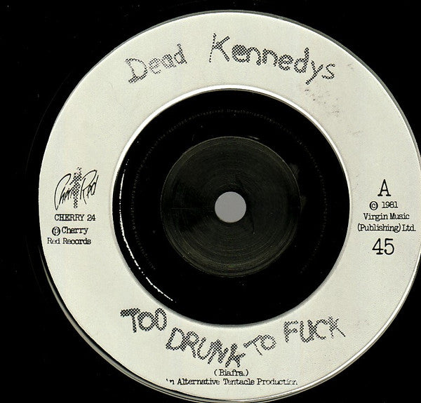 Dead Kennedys : Too Drunk To Fuck (7", Single, Sil)