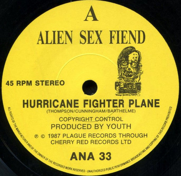 Alien Sex Fiend : Hurricane Fighter Plane (7")