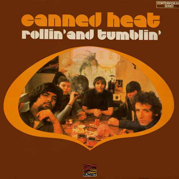 Canned Heat : Rollin' And Tumblin' (LP, Album, RE)