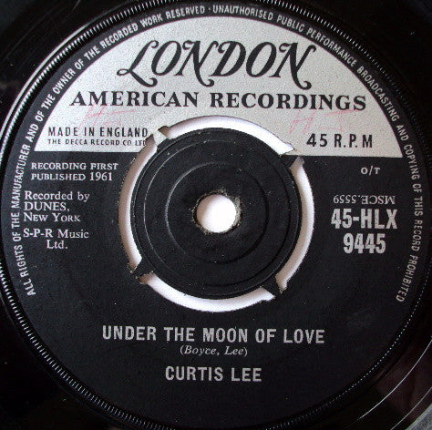 Curtis Lee : Under The Moon Of Love (7")