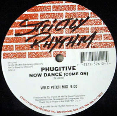 Phugitive : Now Dance (Come On) (12")