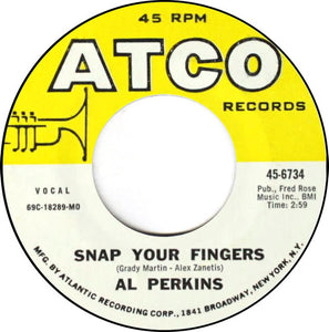 Al Perkins (2) : Snap Your Fingers / Nothing Is Impossible (7", Single, MO )