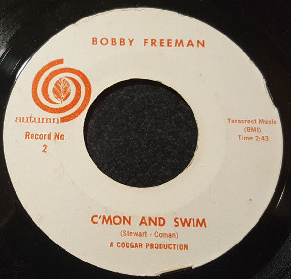 Bobby Freeman : C'mon And Swim (7", Single, Styrene, Mon)