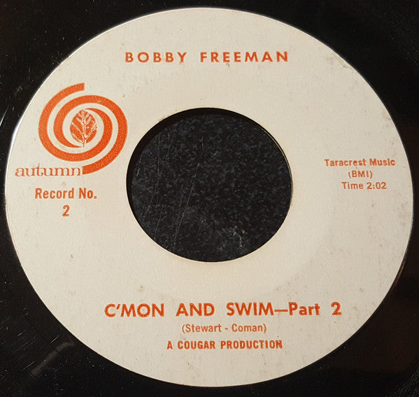 Bobby Freeman : C'mon And Swim (7", Single, Styrene, Mon)