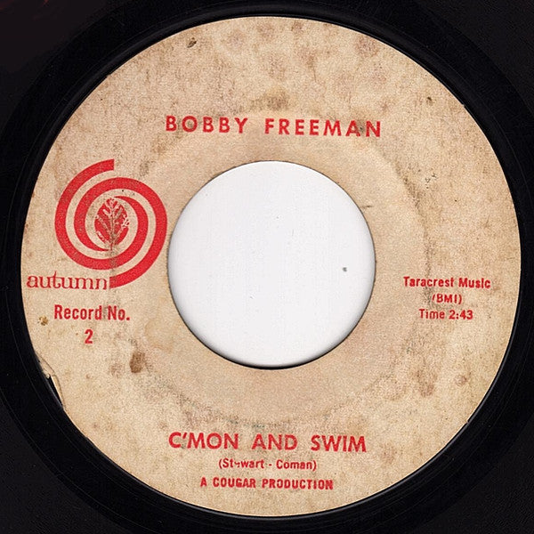 Bobby Freeman : C'mon And Swim (7", Single, Styrene, Mon)