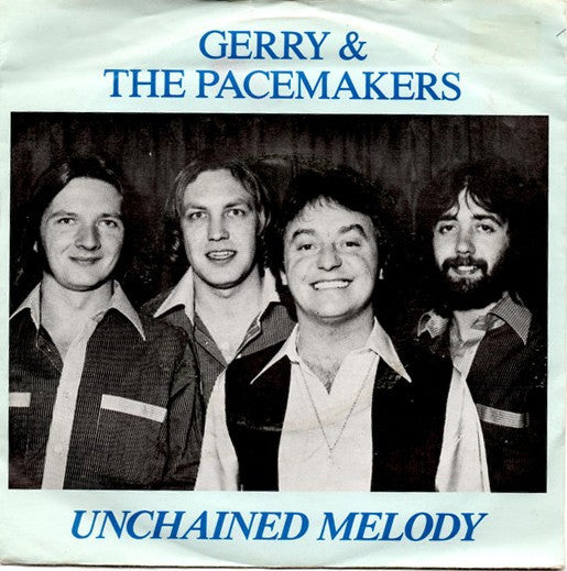 Gerry & The Pacemakers : Unchained Melody (7", Single)