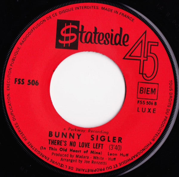 Bunny Sigler : Let The Good Times Roll And Feel So Good (7")