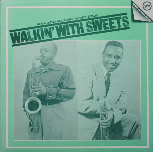 Ben Webster And Harry "Sweets" Edison* : Walkin' With Sweets (LP, Album, Mono, RE)