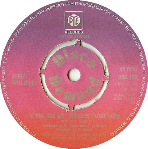 Jerry Williams* : If You Ask Me (Because I Love You) (7", Single, 4-p)