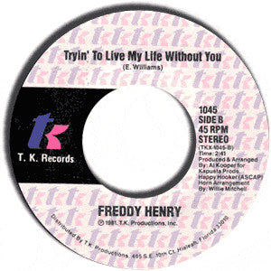 Freddy Henry & Betty Wright : Tell Her / Trying To Live My Life Without You (7", Styrene)