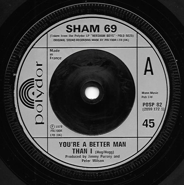 Sham 69 : You're A Better Man Than I / Give A Dog A Bone (7", Single)