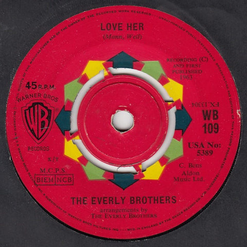 The Everly Brothers* : Love Her (7", Single)