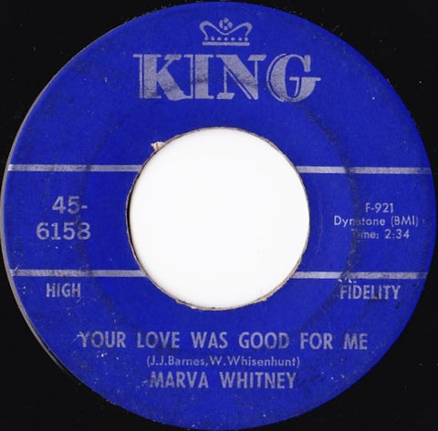 Marva Whitney : Your Love Was Good For Me / What Kind Of Man (7")