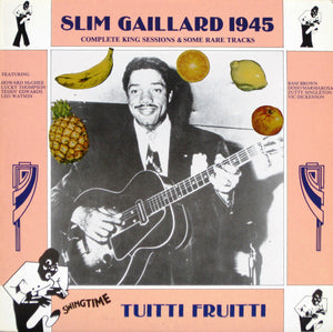 Slim Gaillard : Tuitti Fruitti (LP, Album, Comp)