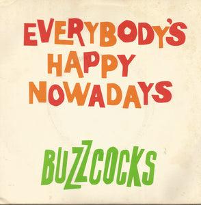 Buzzcocks : Everybody's Happy Nowadays (7", Single, Gre)