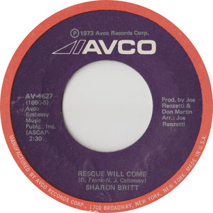 Sharon Britt : Rescue Will Come / Guess Who I Belong To (7", Styrene)