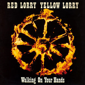 Red Lorry Yellow Lorry : Walking On Your Hands (12")