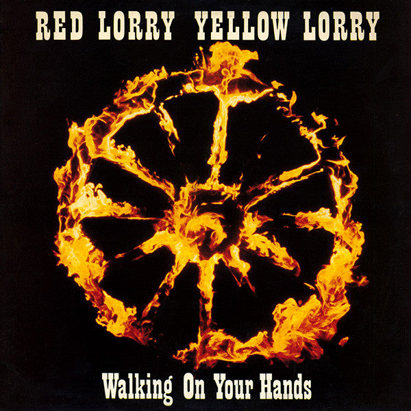 Red Lorry Yellow Lorry : Walking On Your Hands (12")