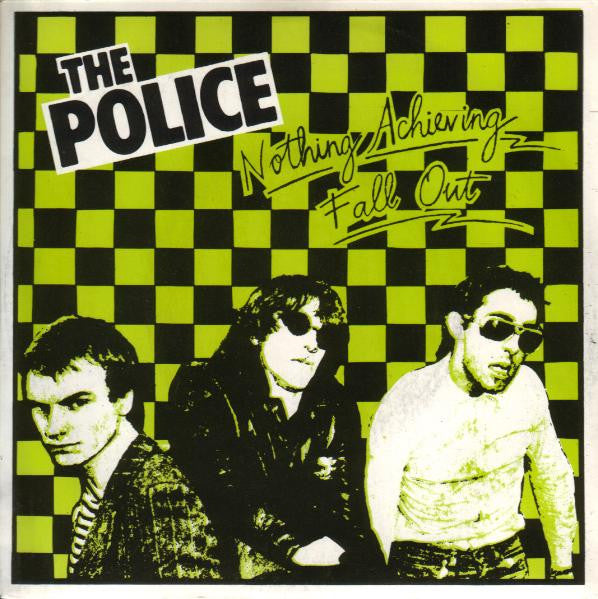 The Police : Nothing Achieving / Fall Out (7", Single, RE, Gre)