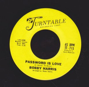 Bobby Harris (3) : Password Is Love (7", Styrene)