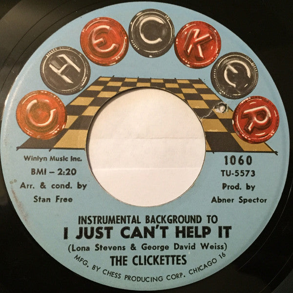 The Clickettes : I Just Can't Help It (7", Single)