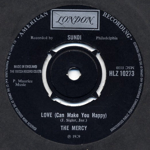 The Mercy* : Love (Can Make You Happy) (7", Single)