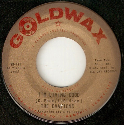 The Ovations : I'm Living Good  (7", Single)