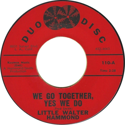 Little Walter Hammond : We Go Together, Yes We Do / Let Your Conscience Be Your Guide (7", Styrene)