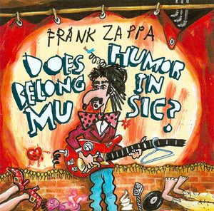 Frank Zappa : Does Humor Belong In Music? (CD, Album, RE, RM)