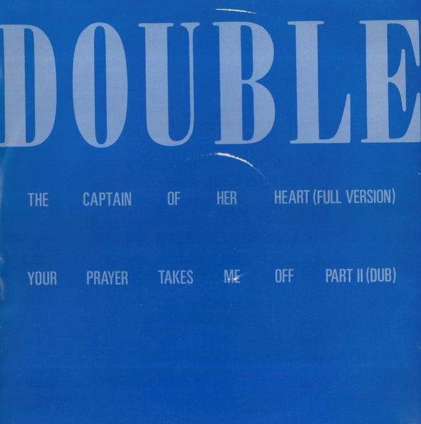 Double : The Captain Of Her Heart / Your Prayer Takes Me Off Part II (Dub) (12", Single)