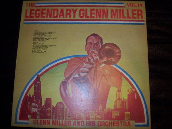 Glenn Miller And His Orchestra : The Legendary Glenn Miller Vol.14 (LP, Comp, Mono)
