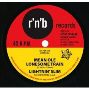 Lightning Slim : Mean Ole Lonesome Train / Have Your Way (7", Single)