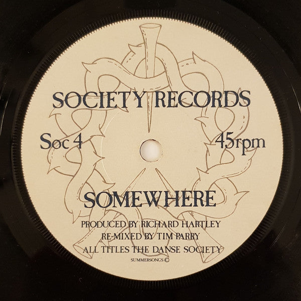 The Danse Society : Somewhere (7", Single)