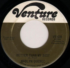 Madelyn Quebec : Better Than My Best / The Love I've Been Looking For (7", Single)